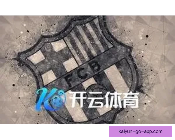 开云体育APP最新下载入口全面指南助你畅享运动体验